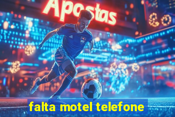 falta motel telefone